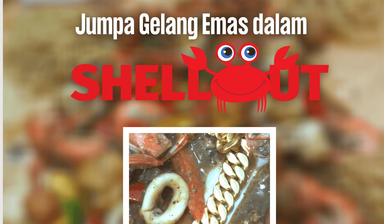 Jumpa Gelang Emas Dalam Shellout – Masak Apa Hari Ni